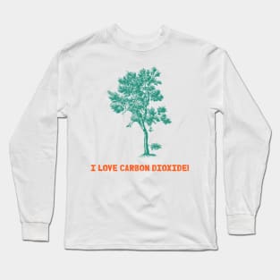 I love carbon dioxide Long Sleeve T-Shirt